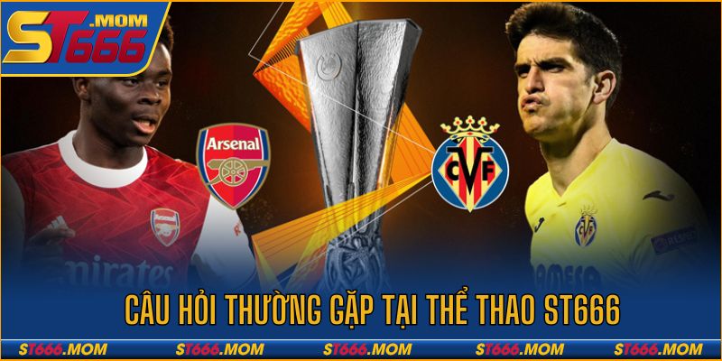 Giải đáp những nghi vấn về sảnh thể thao tại ST666 cho người dùng