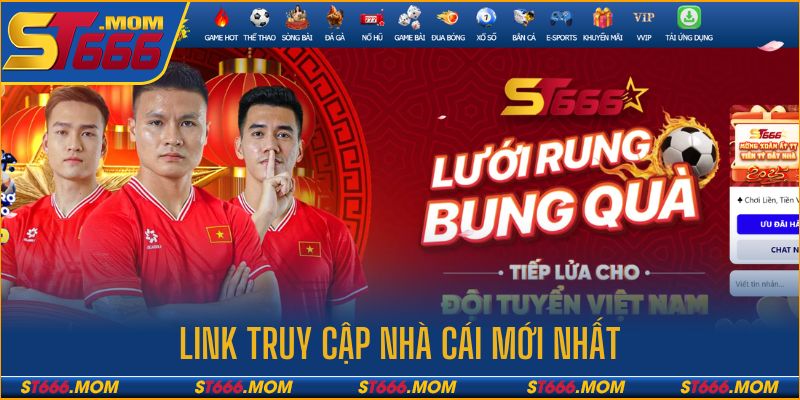 Link truy cập mới và uy tín nhất